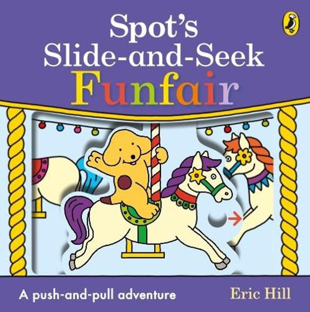 Spot's Slide and Seek: Funfair by Eric Hill - ISBN: 9780241484760