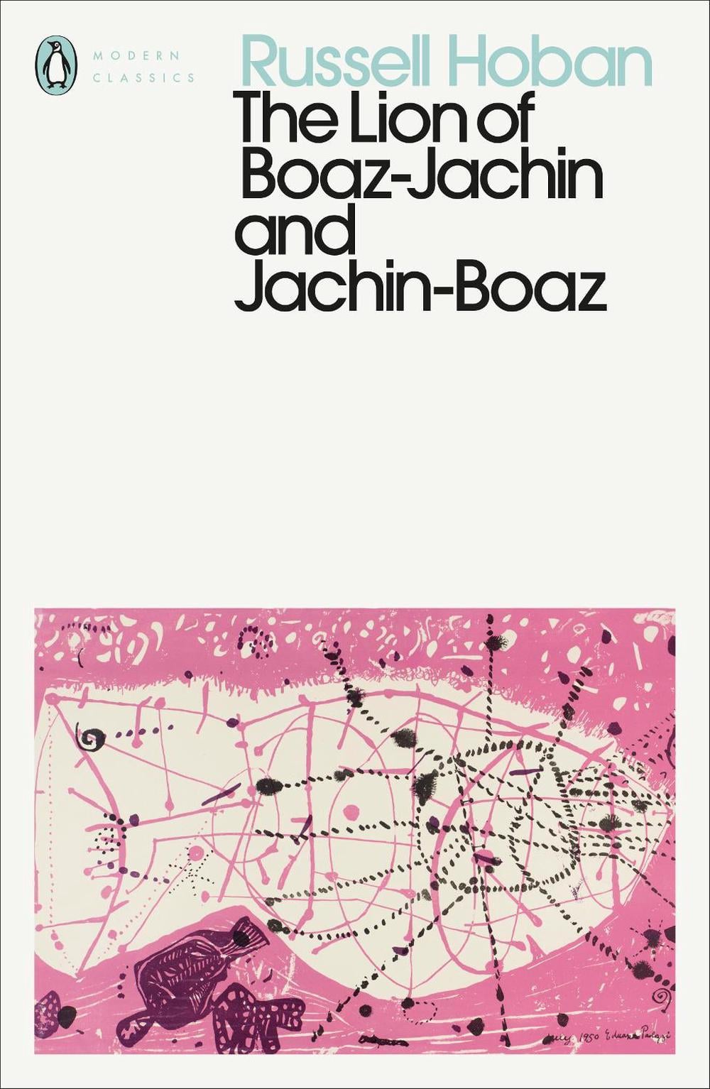 The Lion of Boaz-Jachin and Jachin-Boaz by Russell Hoban - ISBN: 9780241485712