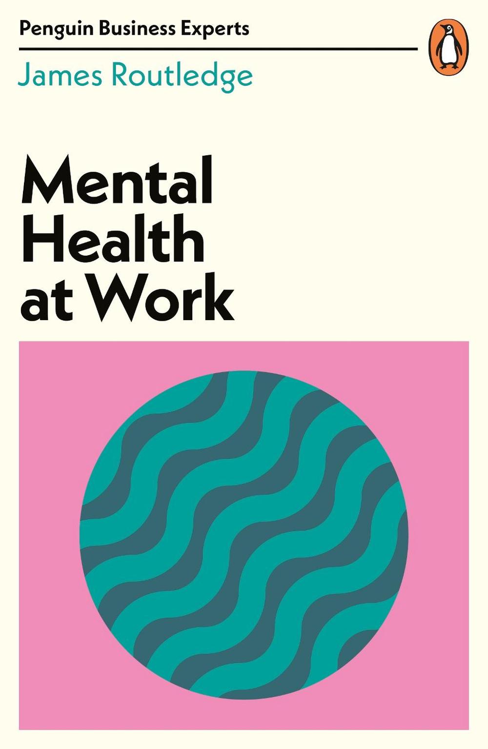 Mental Health at Work, 9780241486825