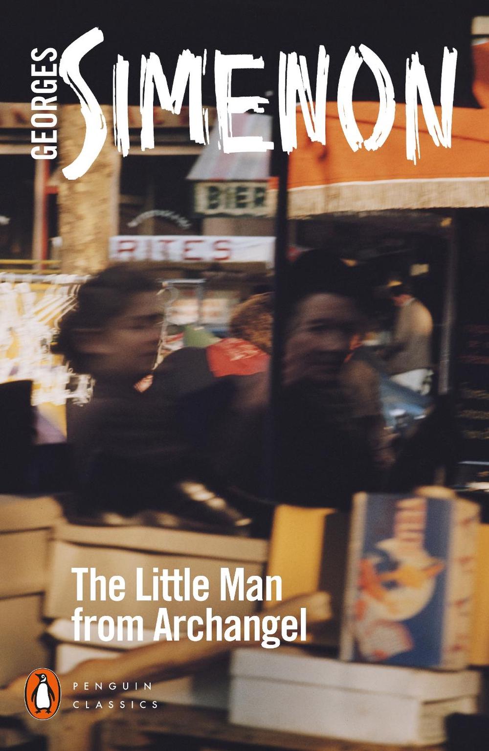 The Little Man from Archangel by Georges Simenon - ISBN: 9780241487068