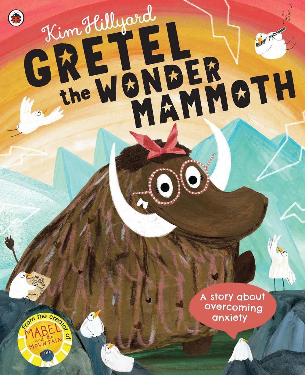 Gretel the Wonder Mammoth by Kim Hillyard - ISBN: 9780241488560