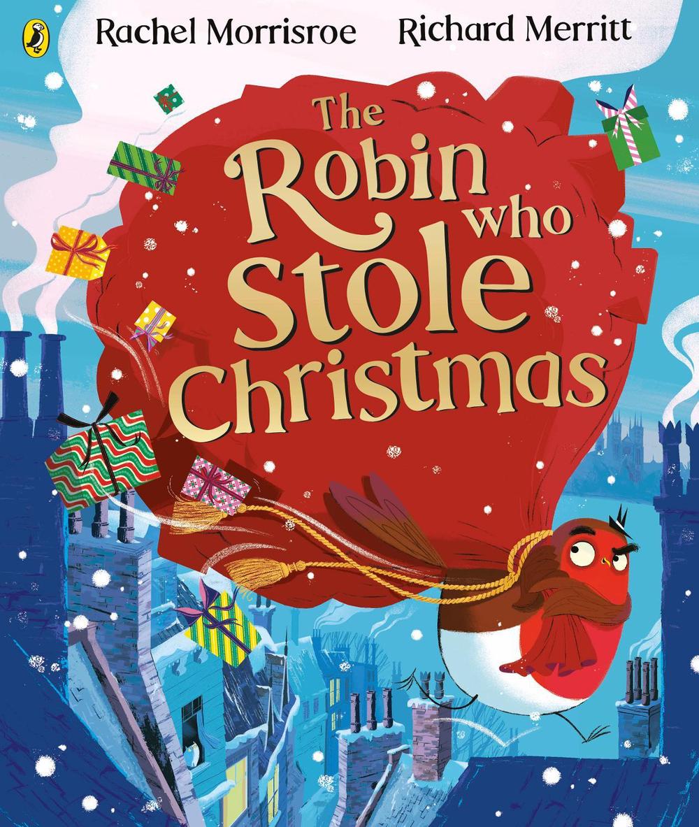 The Robin Who Stole Christmas by Rachel Morrisroe - ISBN: 9780241489048