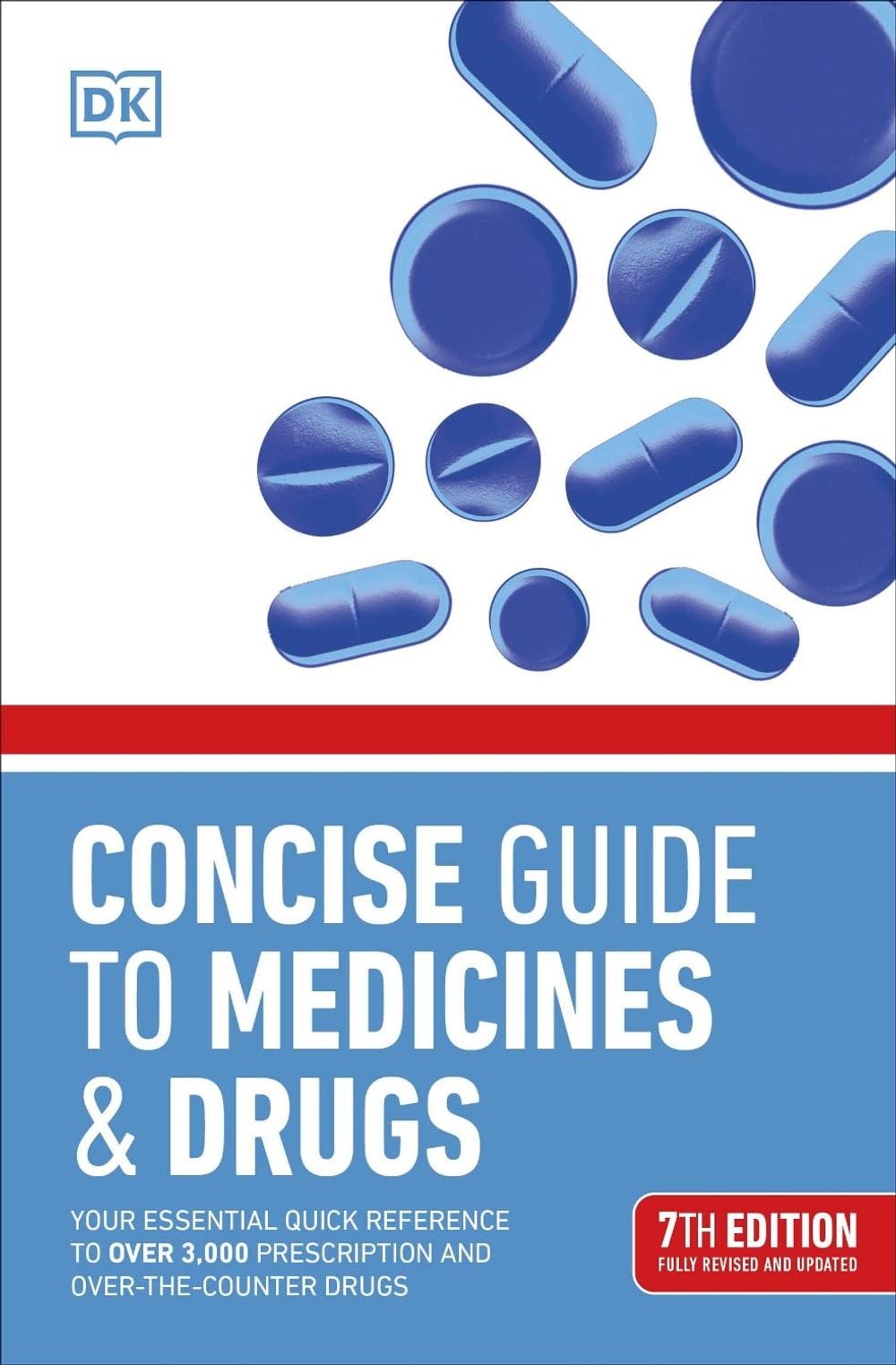 Concise Guide to Medicine & Drugs 7th Edition by DK - ISBN: 9780241490327