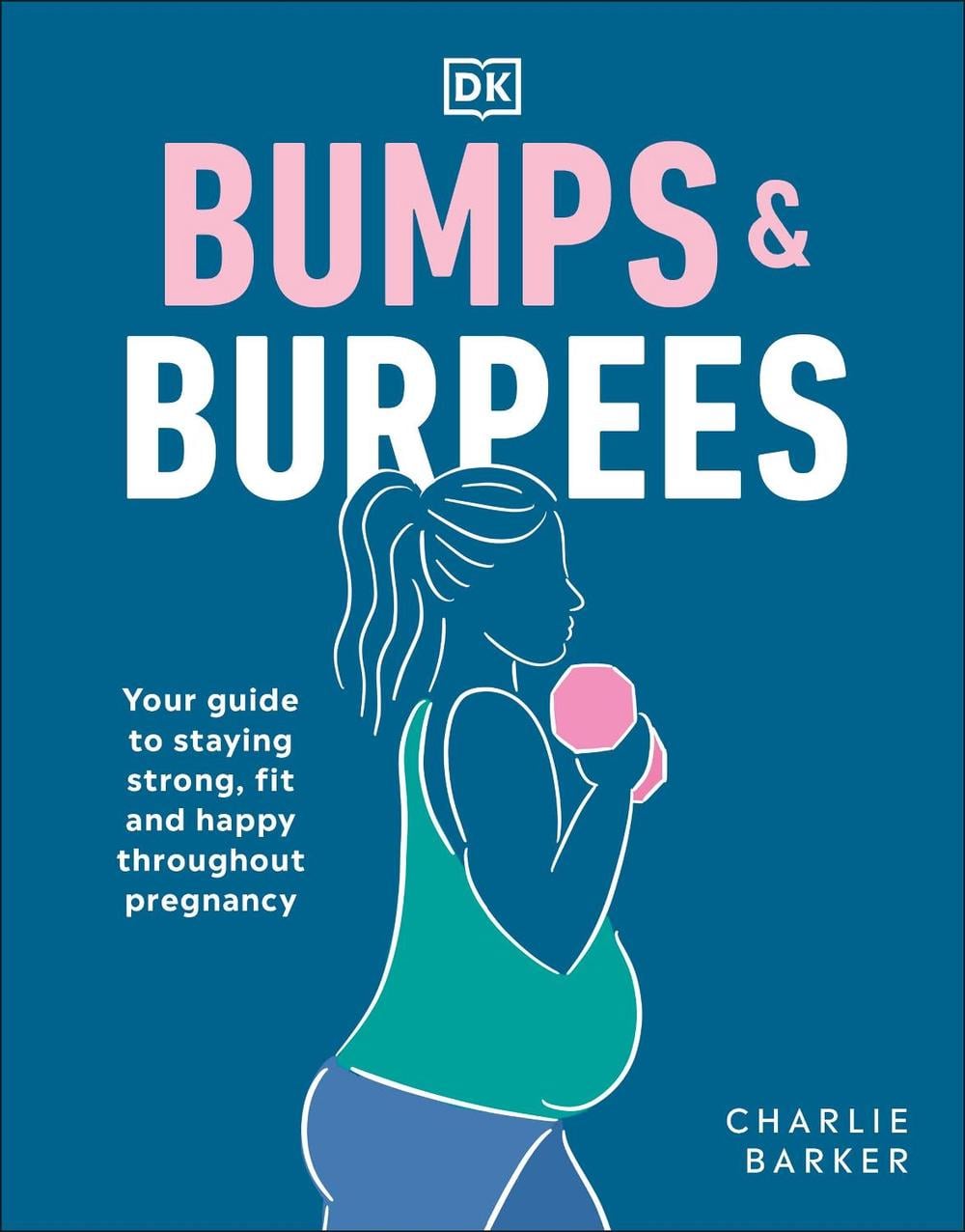 Bumps and Burpees by Charlie Barker - ISBN: 9780241491119