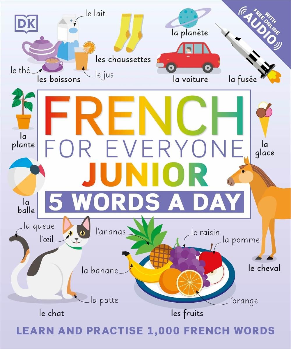French for Everyone Junior 5 Words a Day by DK - ISBN: 9780241491393
