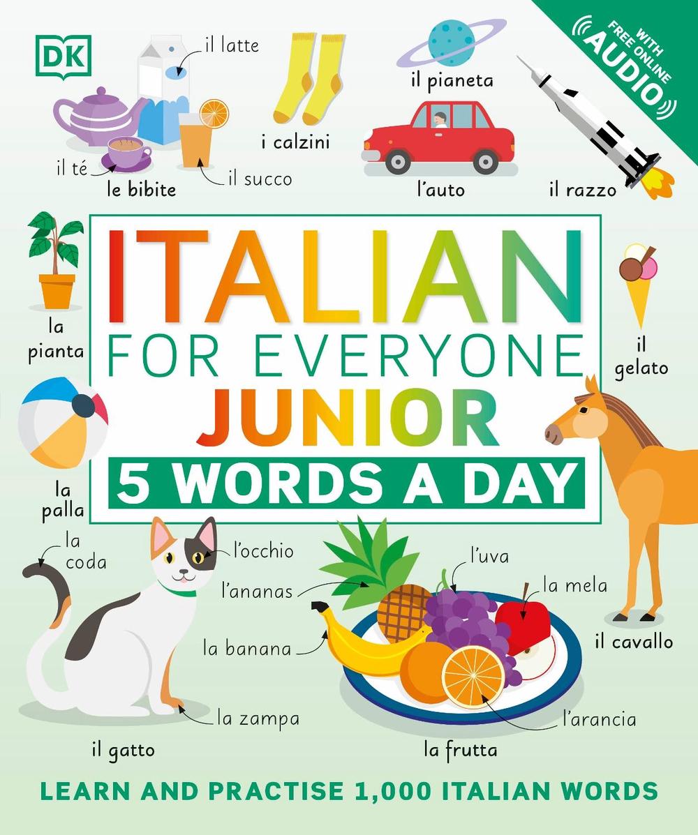 Italian for Everyone Junior 5 Words a Day by DK - ISBN: 9780241491409