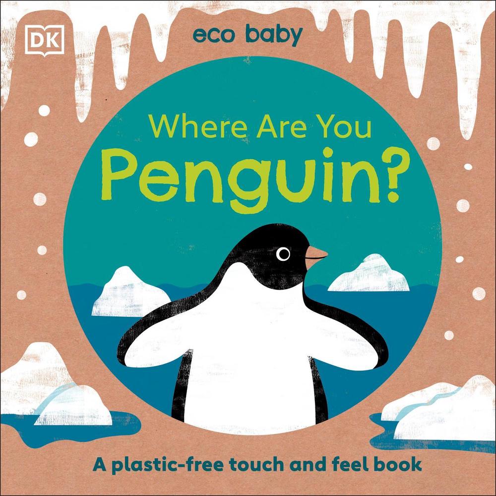 Eco Baby Where Are You Penguin? by DK - ISBN: 9780241491614