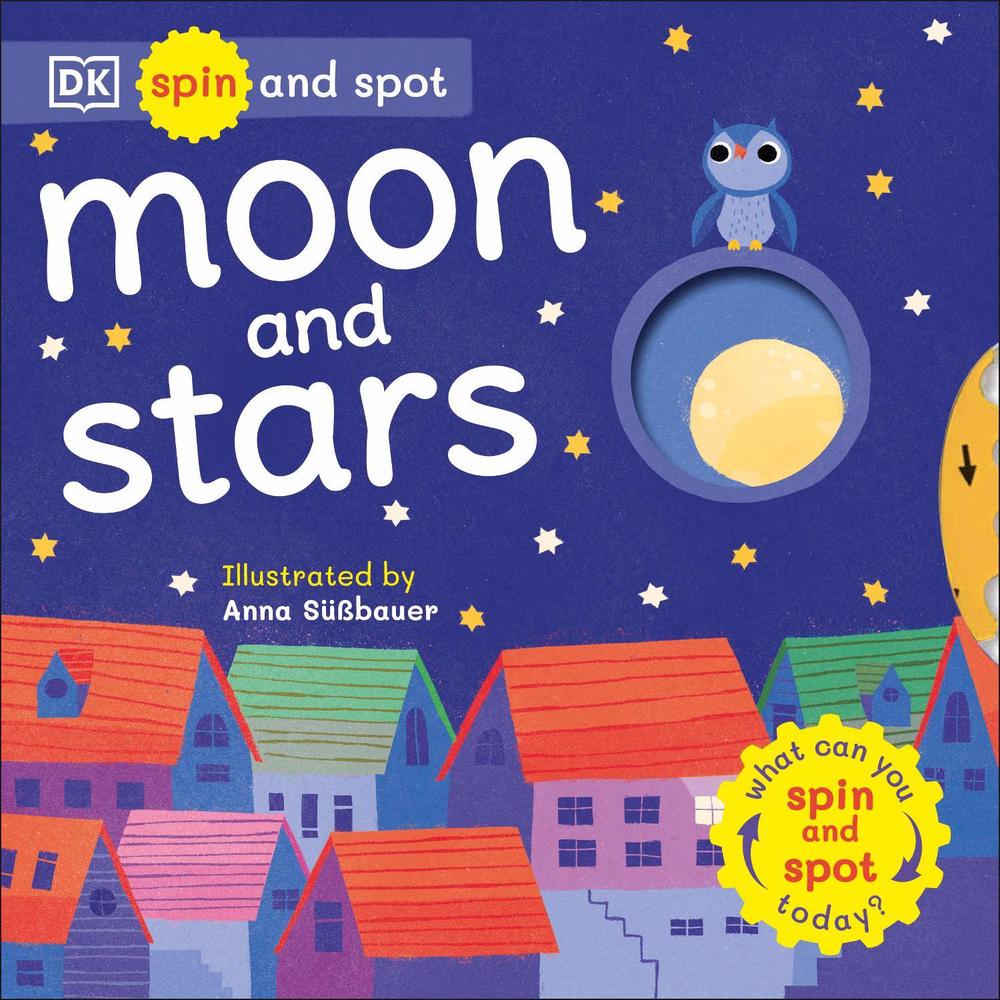Spin and Spot: Moon and Stars by DK - ISBN: 9780241491638