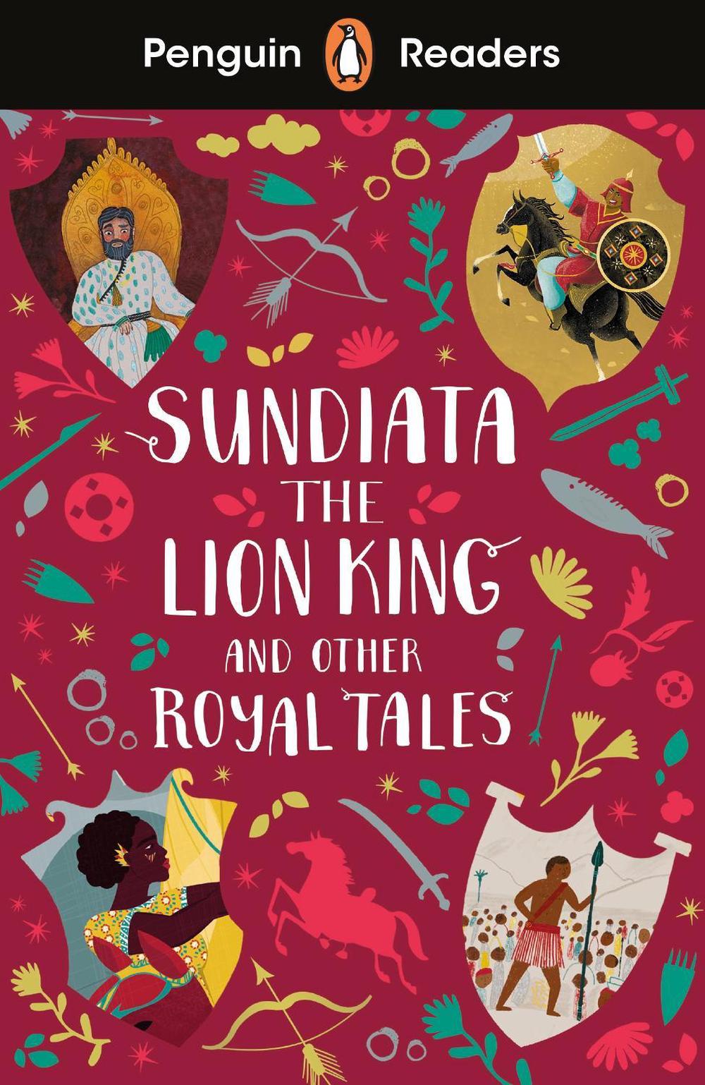 Penguin Readers Level 2: Sundiata the Lion King and Other Royal Tales (ELT Graded Reader) by Ladybird - ISBN: 9780241493137