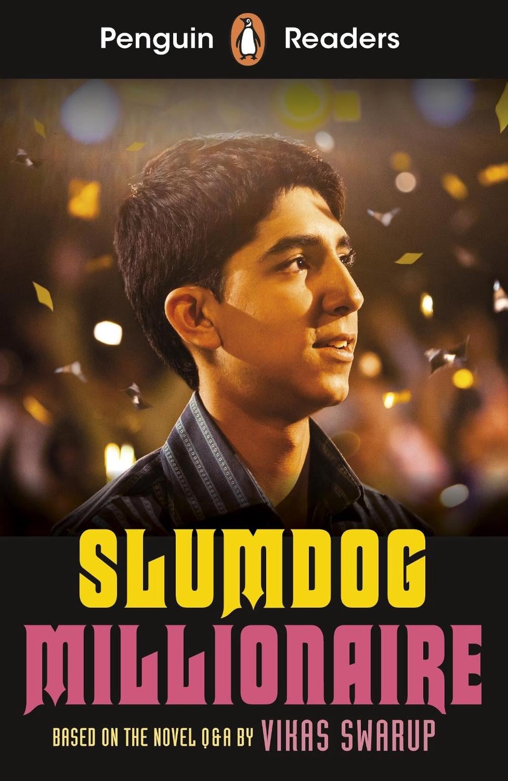 Penguin Readers Level 6: Slumdog Millionaire (ELT Graded Reader) by Vikas Swarup - ISBN: 9780241493205