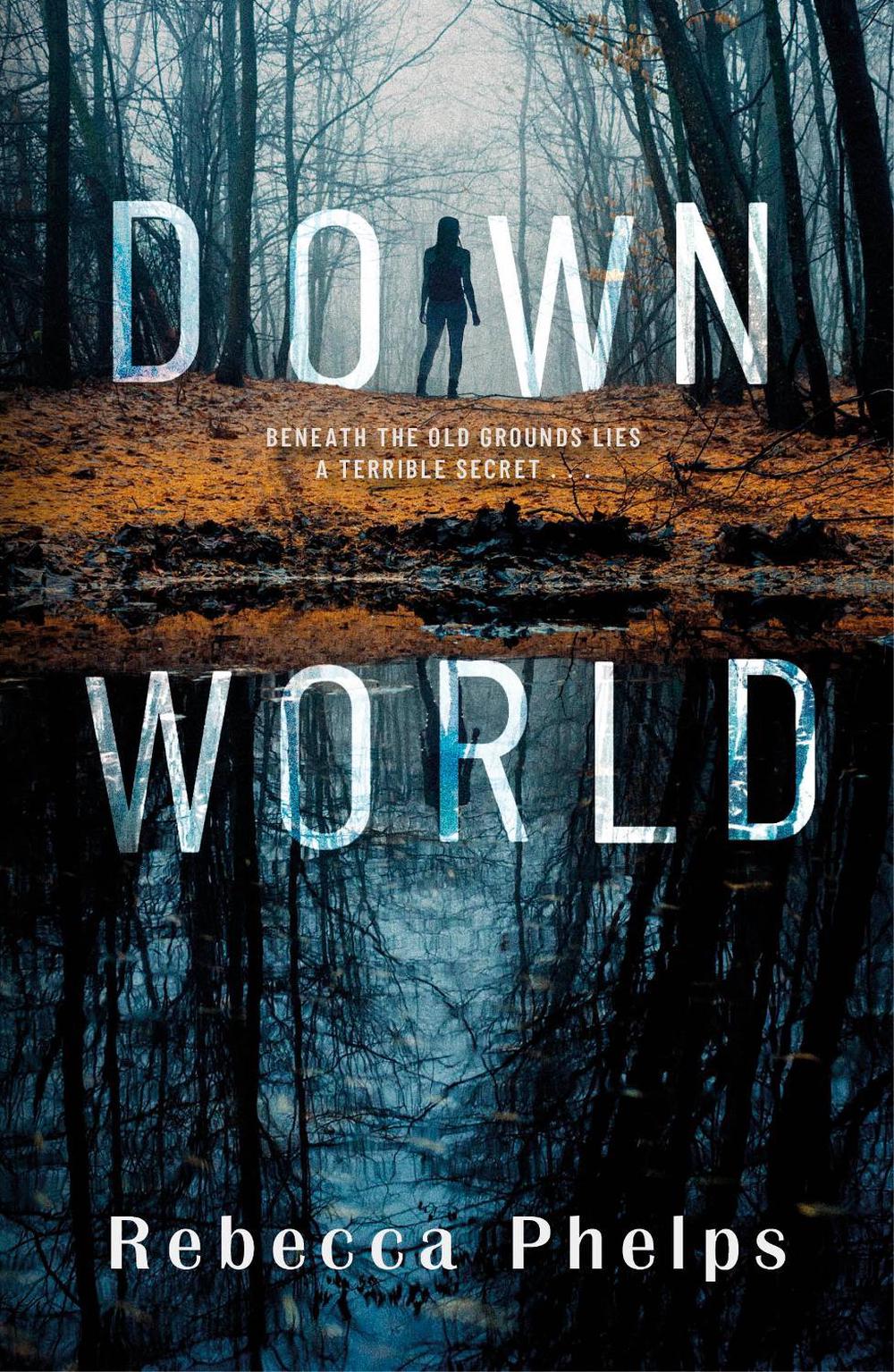 Down World by Rebecca Phelps - ISBN: 9780241493434