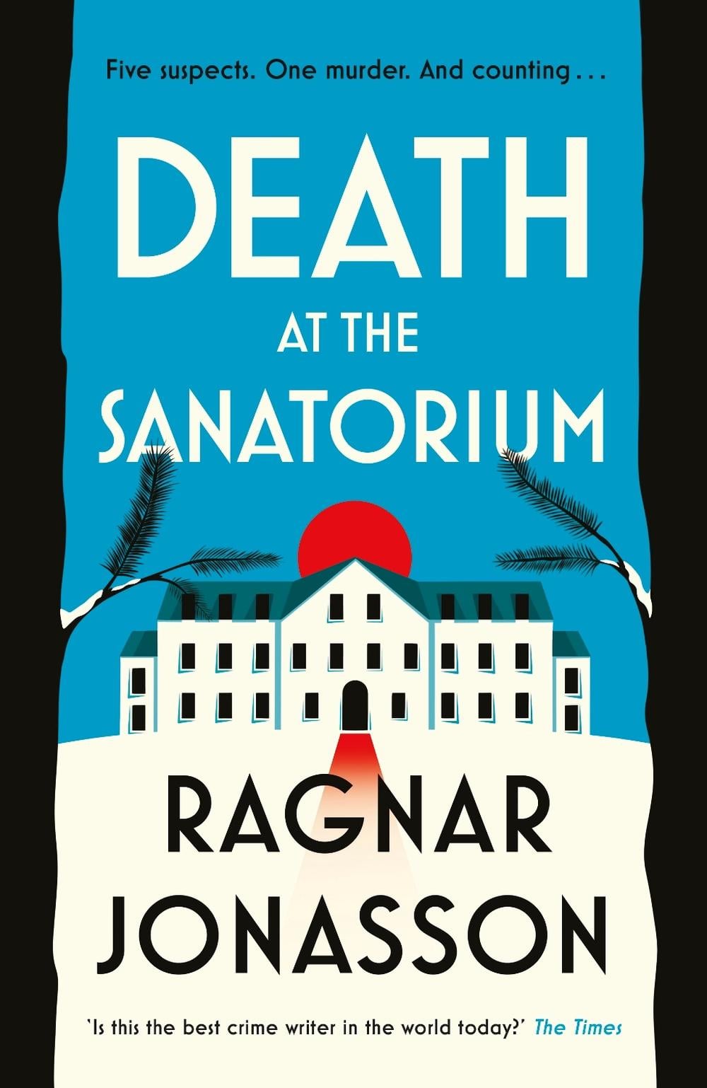 Death at the Sanatorium by Ragnar Jónasson - ISBN: 9780241493632