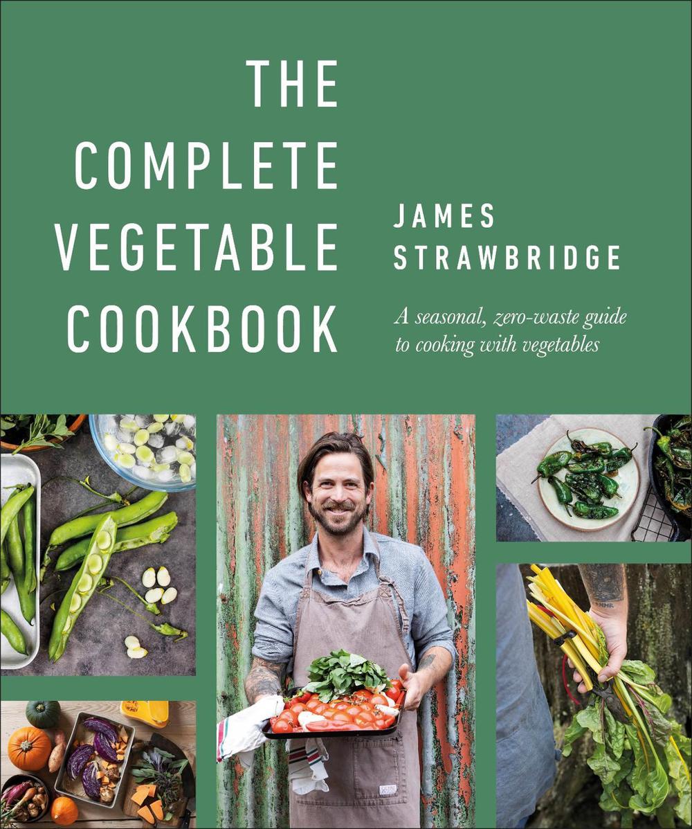 The Complete Vegetable Cookbook by James Strawbridge - ISBN: 9780241500941