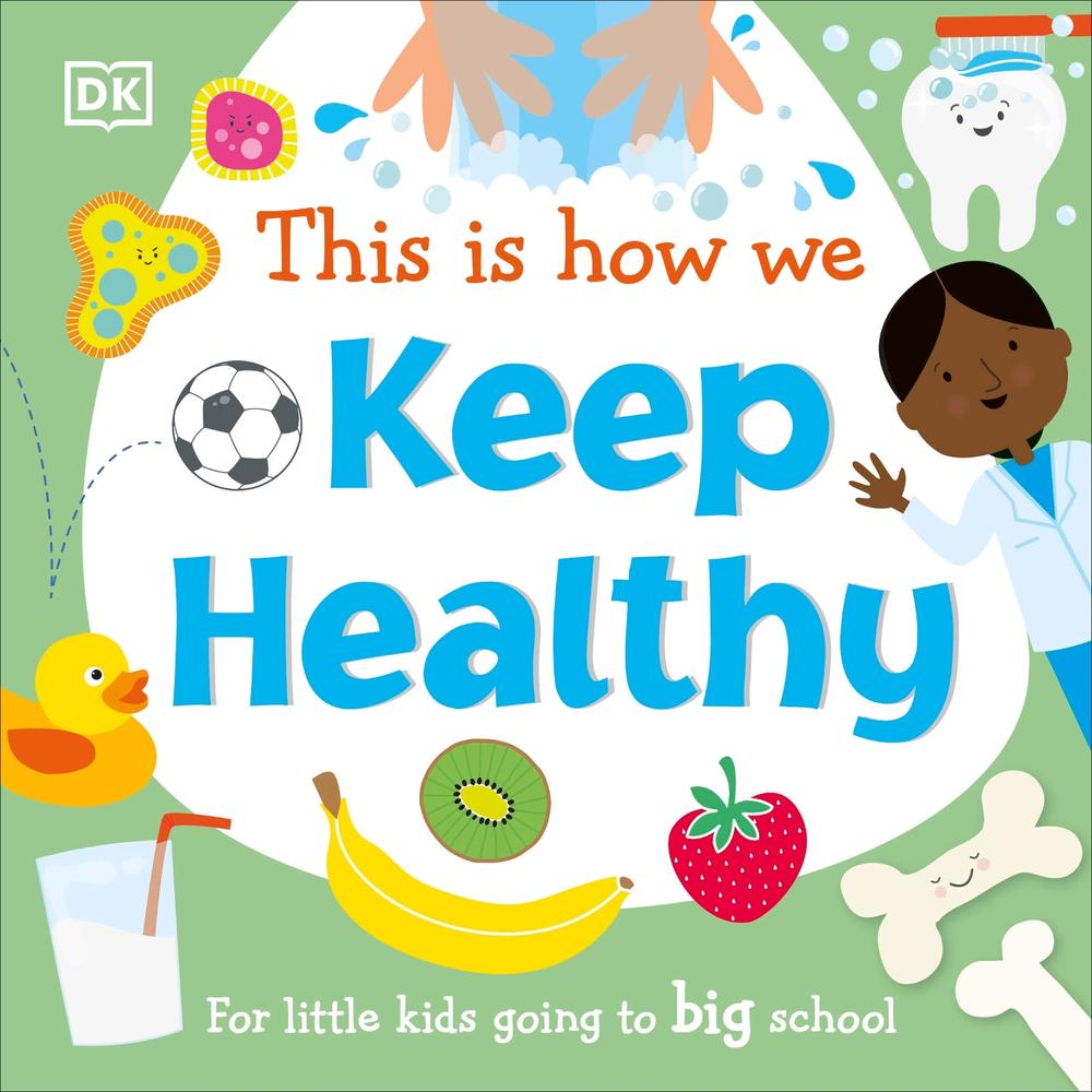 This Is How We Keep Healthy by DK - ISBN: 9780241502686