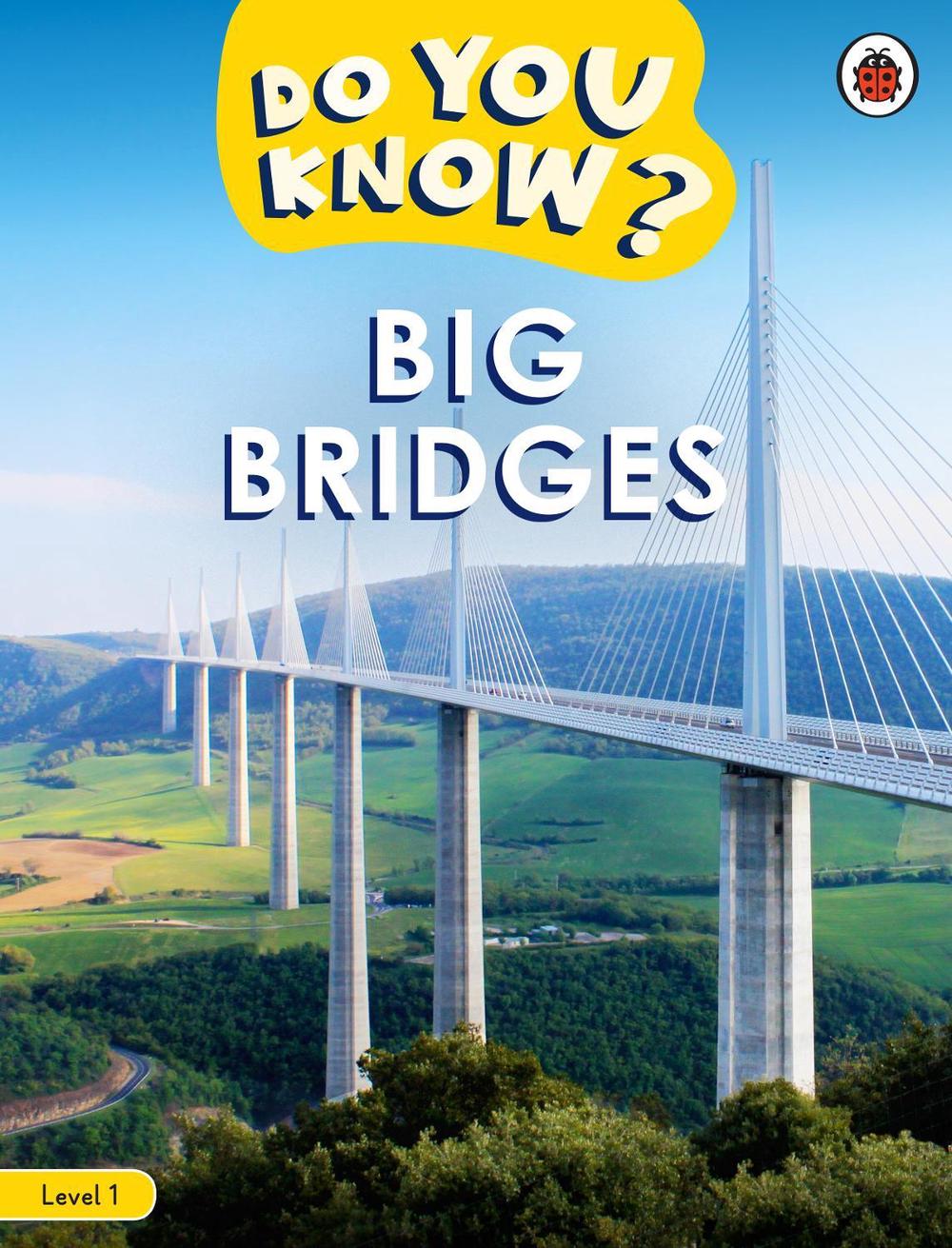 Do You Know? Level 1 - Big Bridges by Ladybird - ISBN: 9780241503379