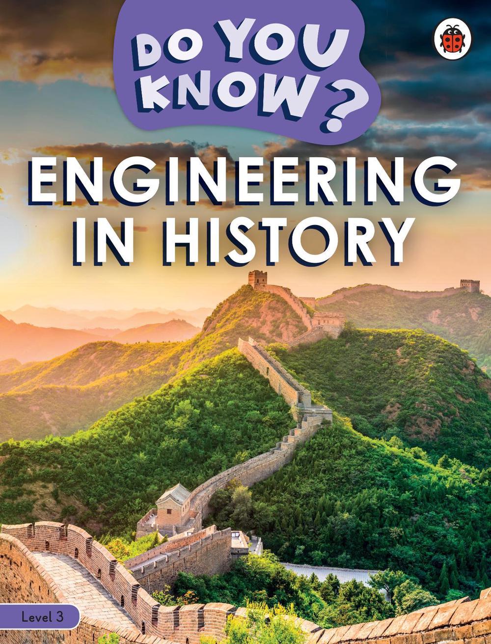 Do You Know? Level 3 - Engineering in History by Ladybird - ISBN: 9780241503416