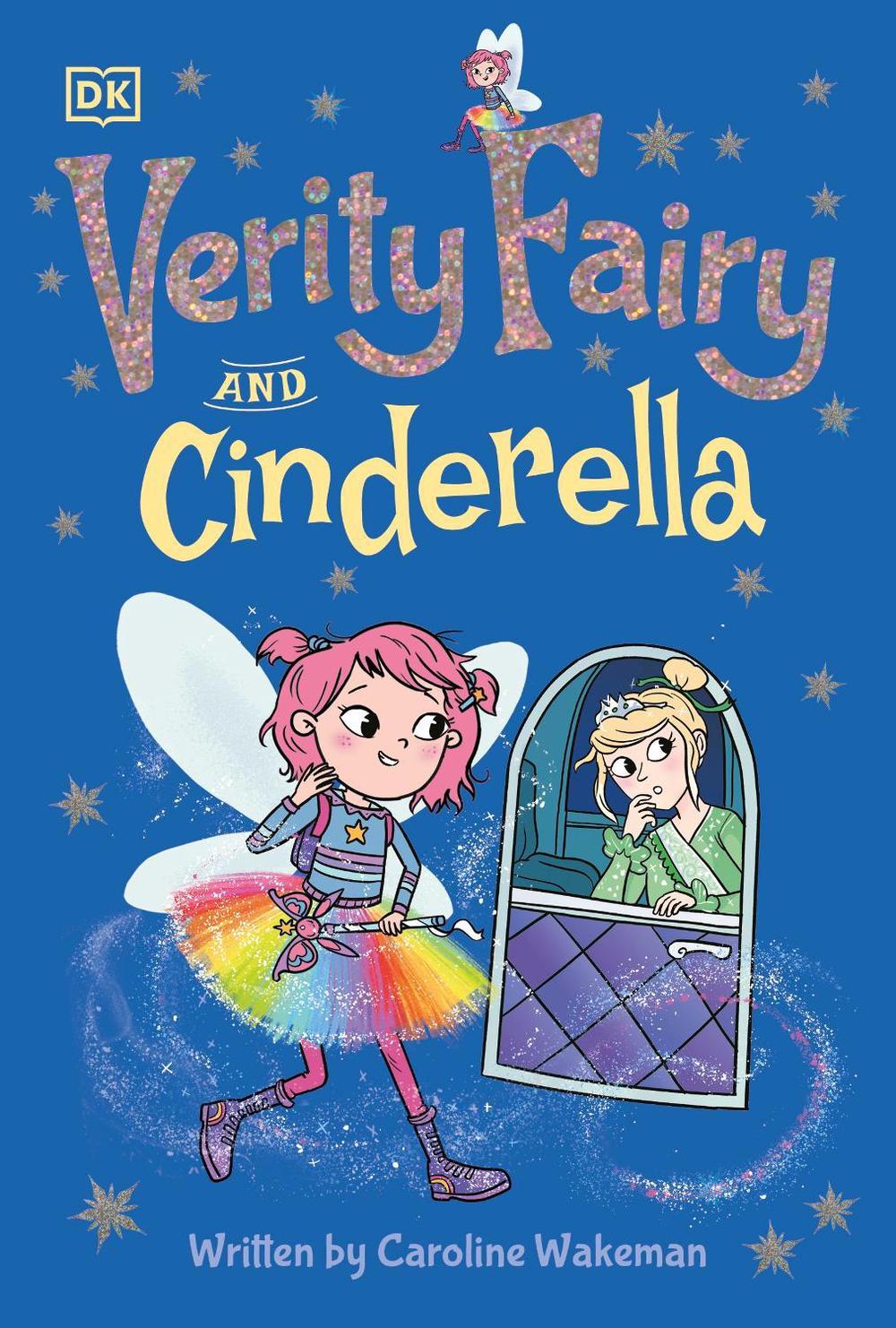 Verity Fairy: Cinderella by Caroline Wakeman - ISBN: 9780241503485