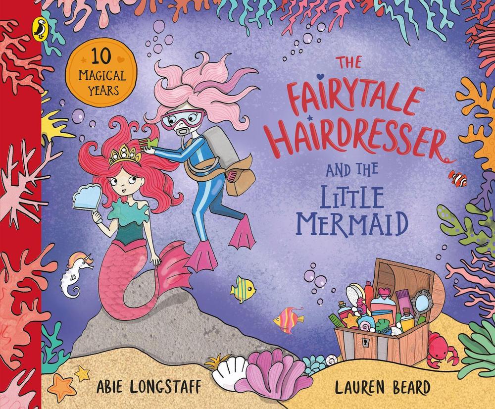 The Fairytale Hairdresser and the Little Mermaid by Abie Longstaff - ISBN: 9780241503492