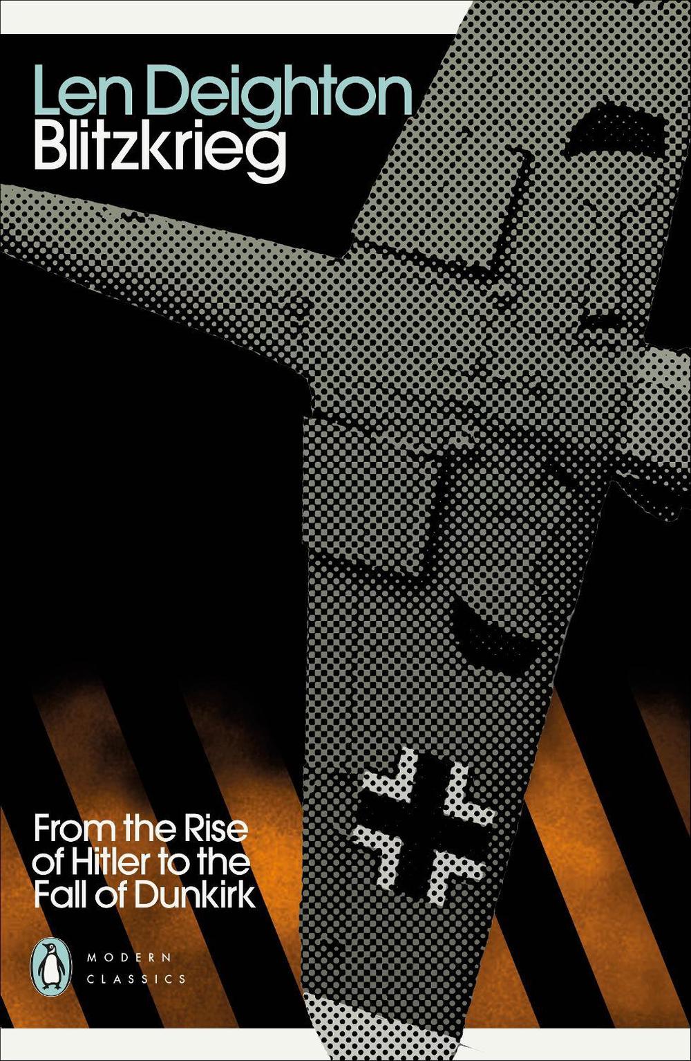 Blitzkrieg by Len Deighton - ISBN: 9780241505212