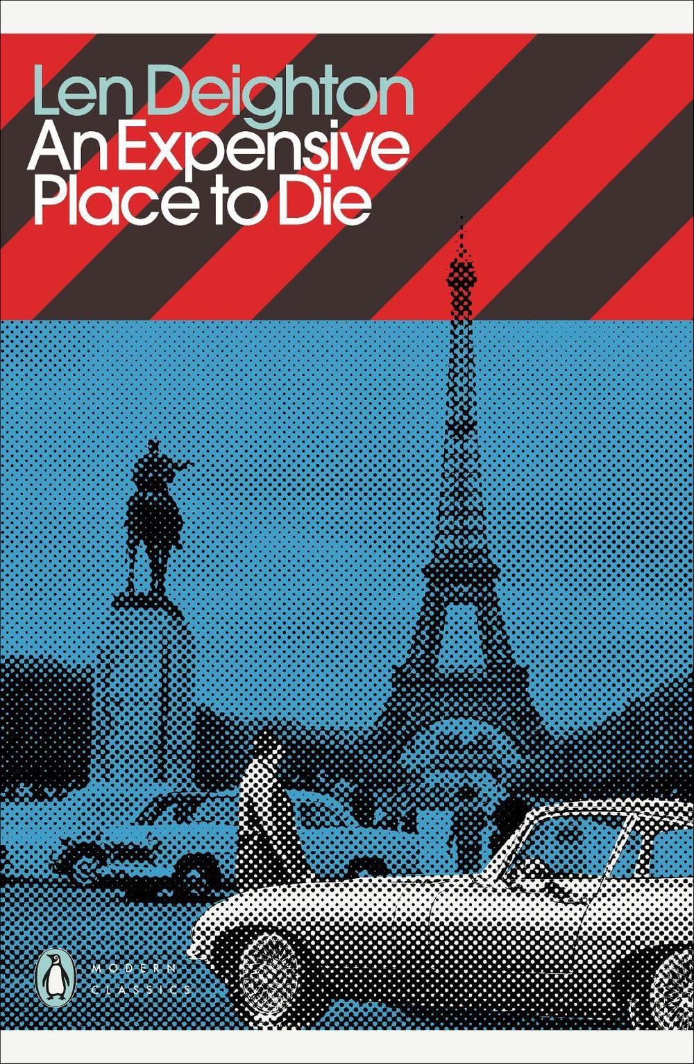 An Expensive Place to Die by Len Deighton - ISBN: 9780241505342