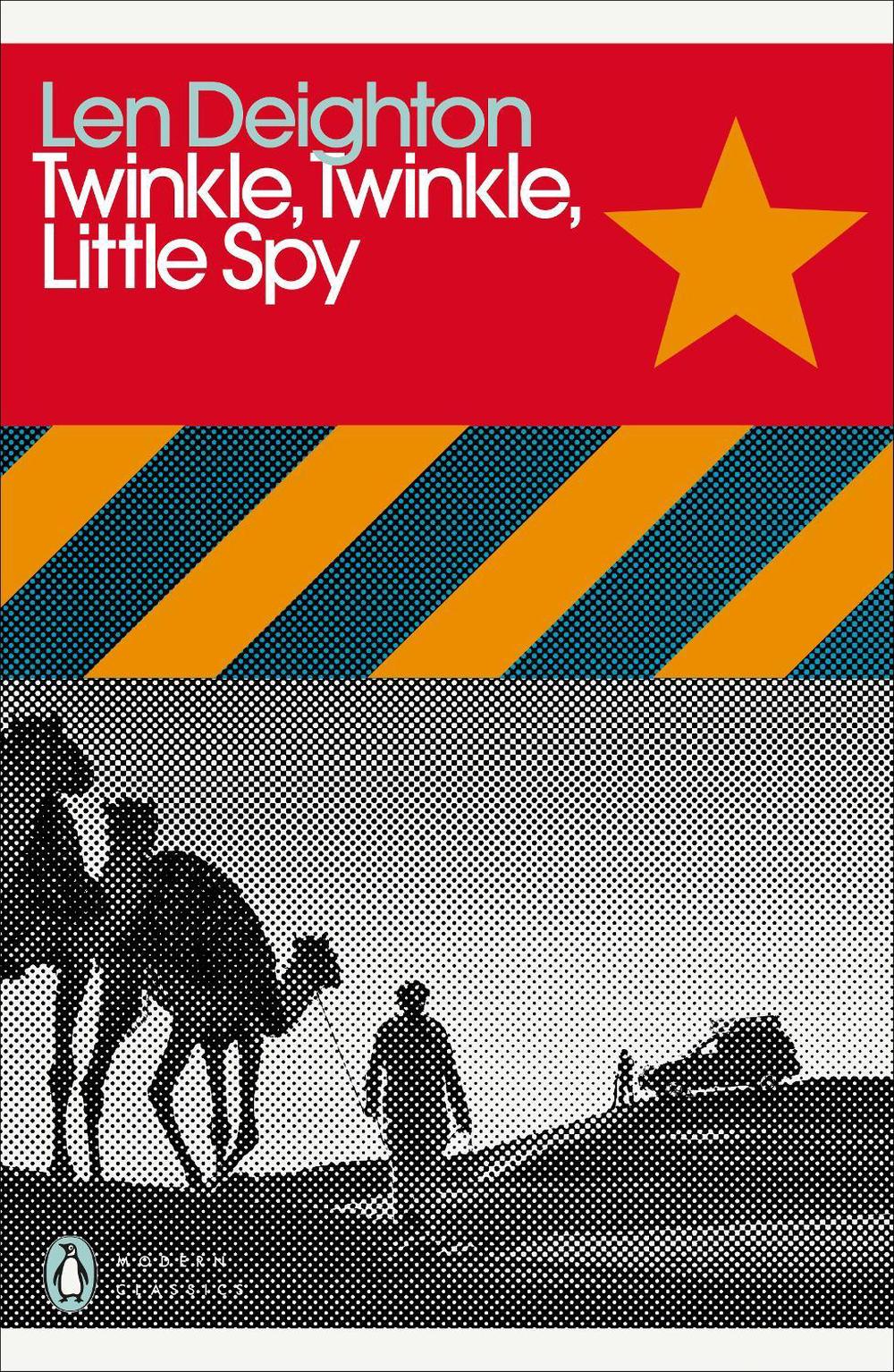 Twinkle, Twinkle, Little Spy by Len Deighton - ISBN: 9780241505533