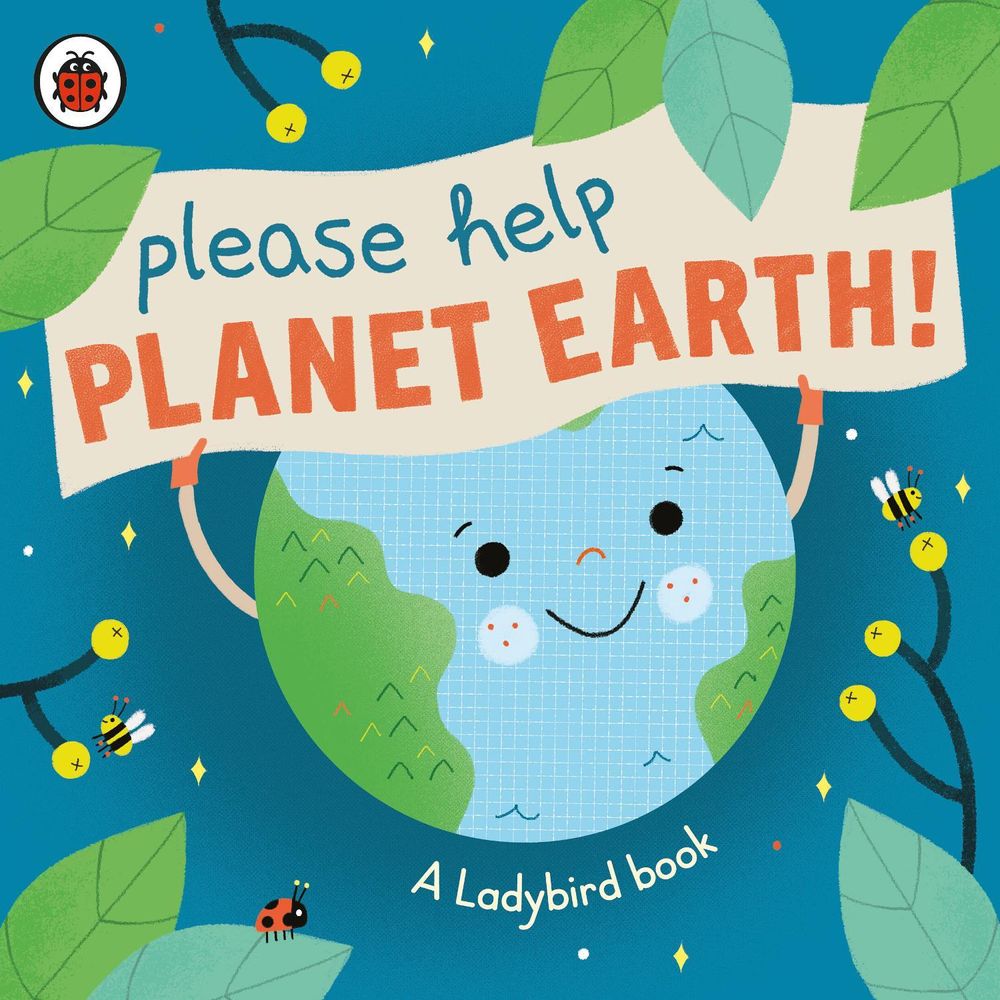 Please Help Planet Earth by Ladybird - ISBN: 9780241506134