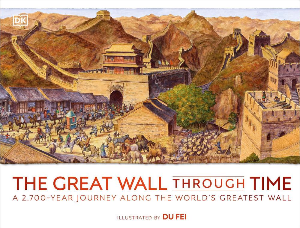 The Great Wall Through Time by DK - ISBN: 9780241509173