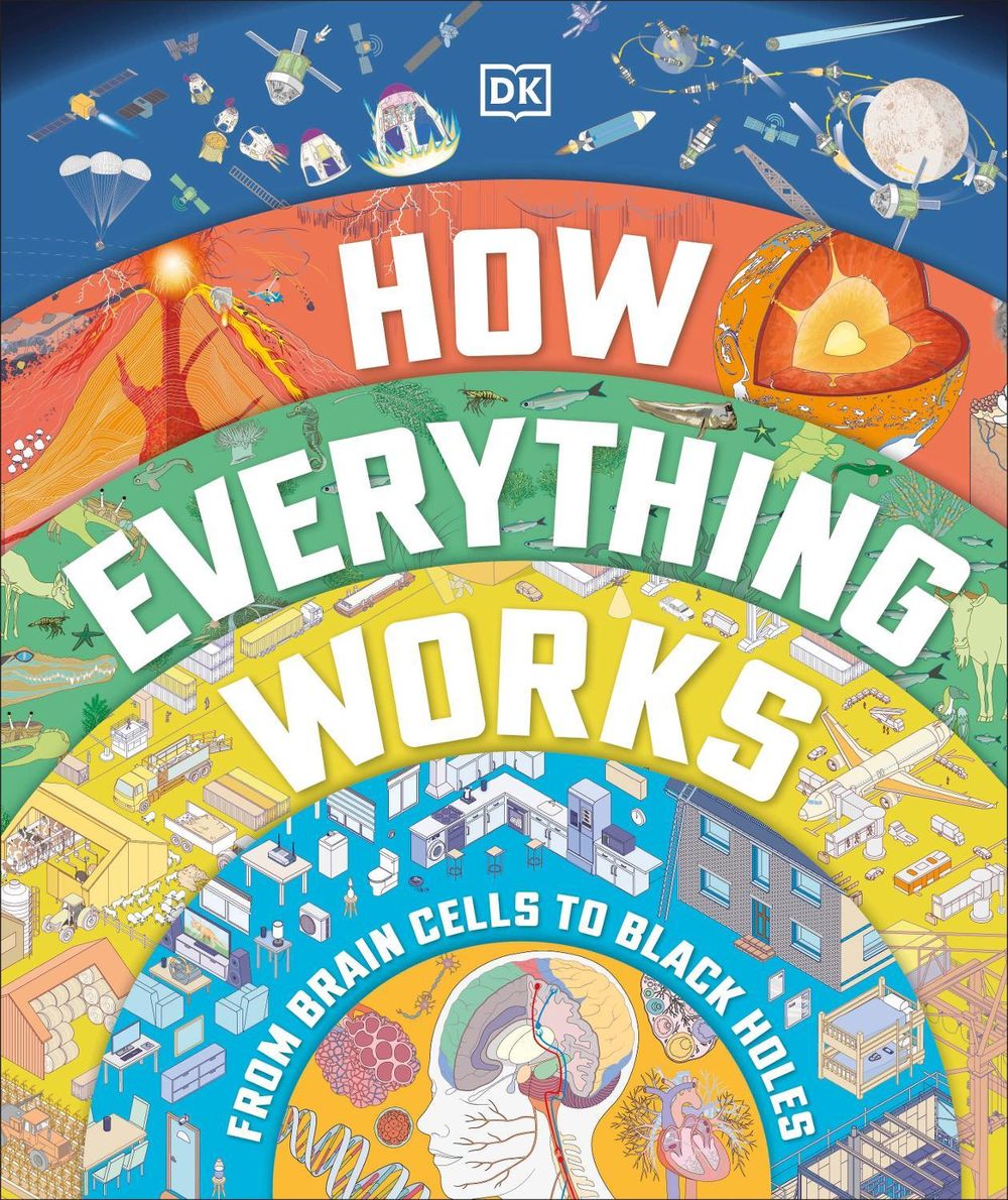 How Everything Works by DK - ISBN: 9780241509234