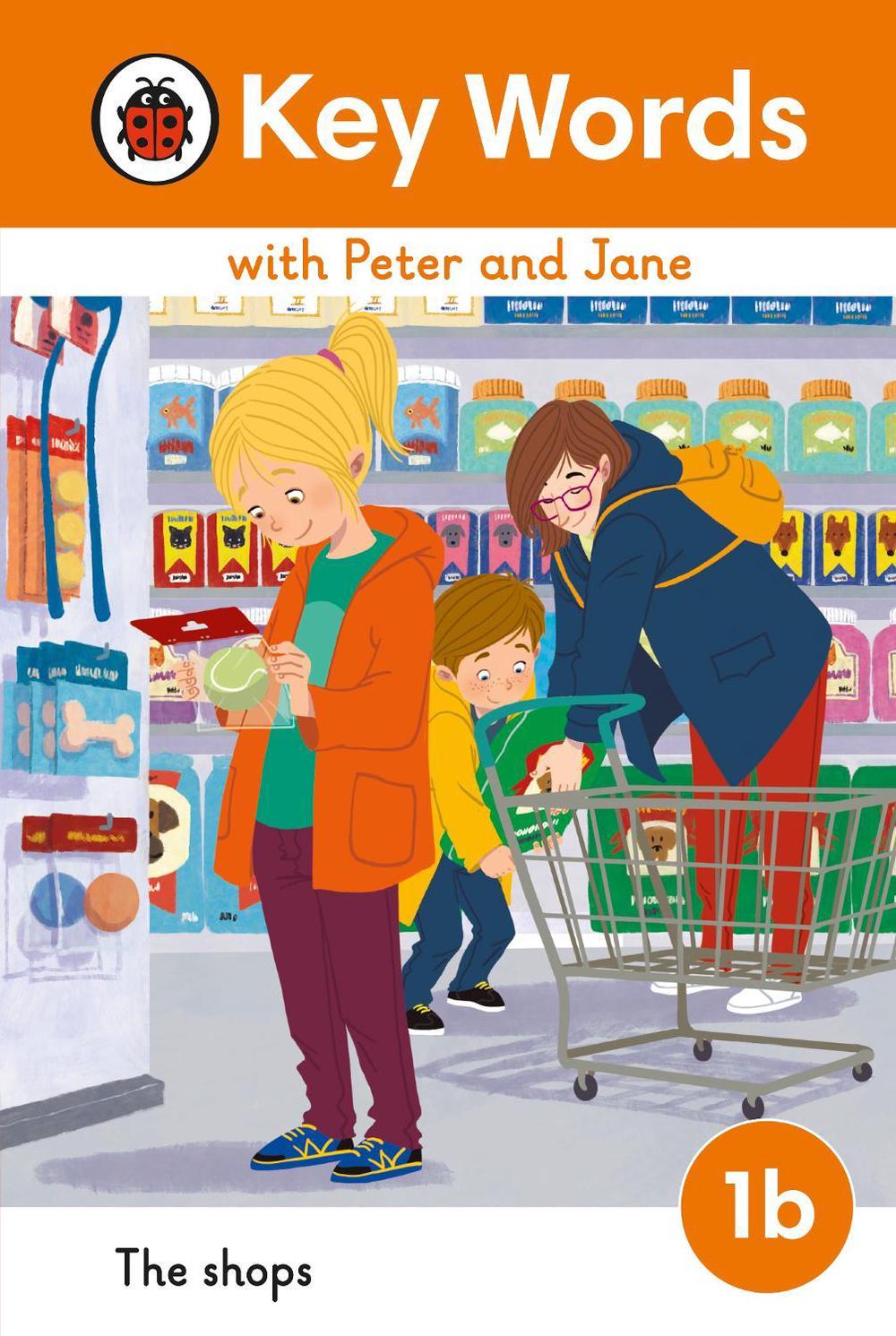 Key Words with Peter and Jane Level 1b – The Shops by Ladybird - ISBN: 9780241510735