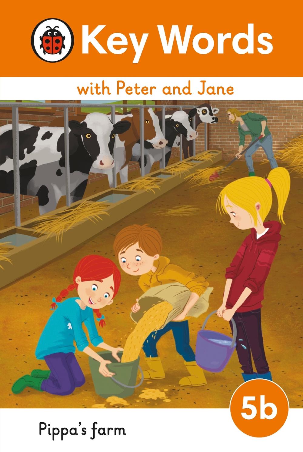 Key Words with Peter and Jane Level 5b – Pippa's Farm by Ladybird - ISBN: 9780241510865