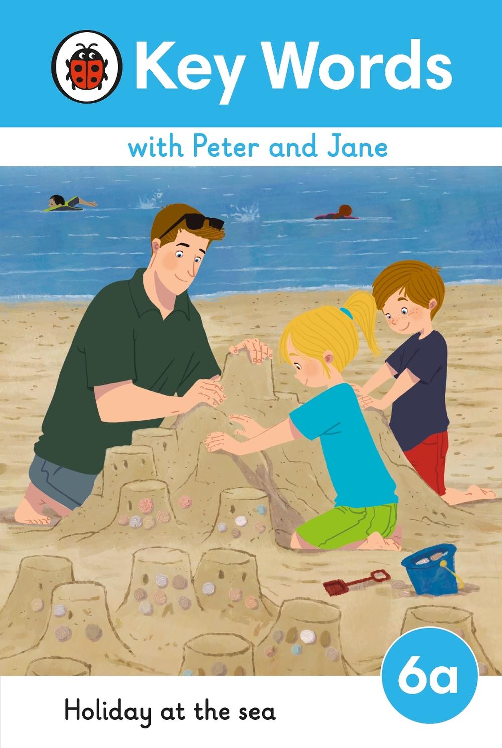 Key Words with Peter and Jane Level 6a – Holiday at the Sea by Ladybird - ISBN: 9780241510889