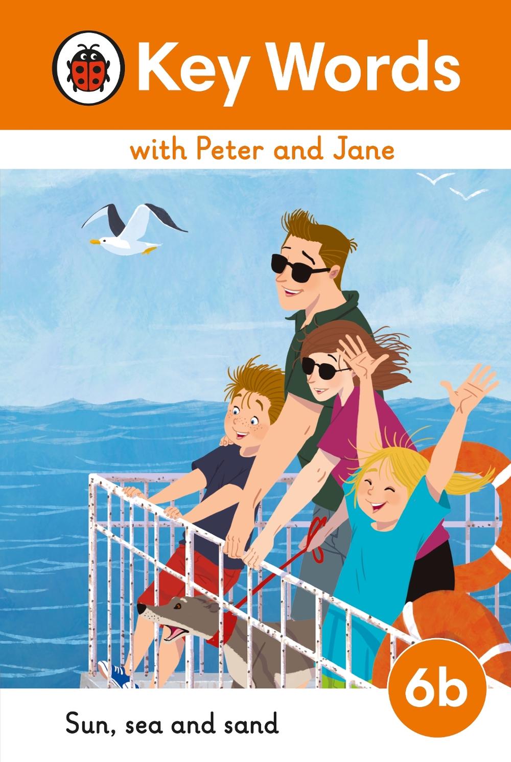 Key Words with Peter and Jane Level 6b – Sun, Sea and Sand by Ladybird - ISBN: 9780241510896