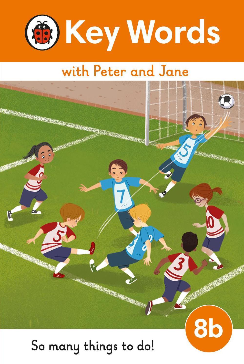 Key Words with Peter and Jane Level 8b – So Many Things to Do! by Ladybird - ISBN: 9780241510957