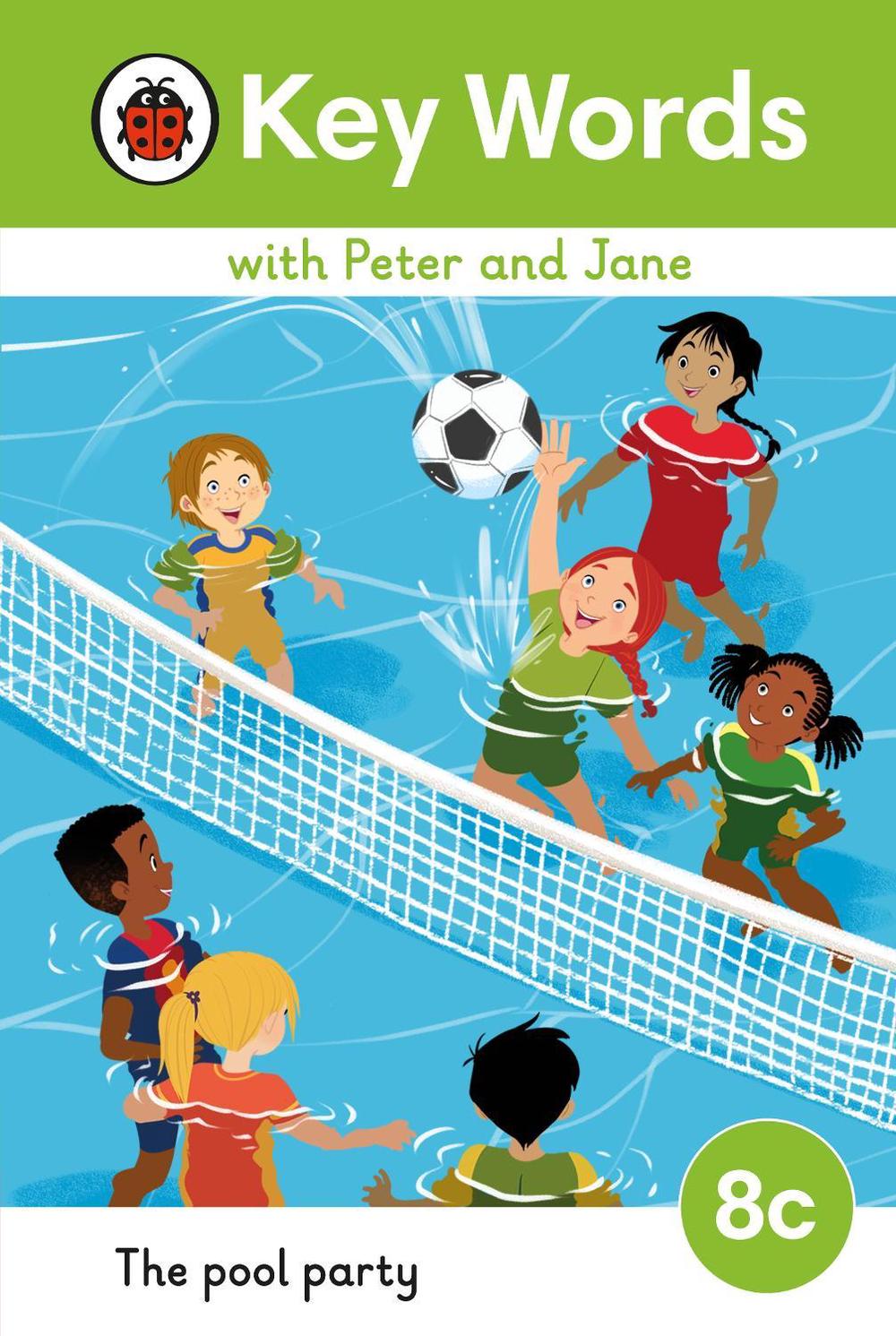 Key Words with Peter and Jane Level 8c – The Pool Party by Ladybird - ISBN: 9780241510964