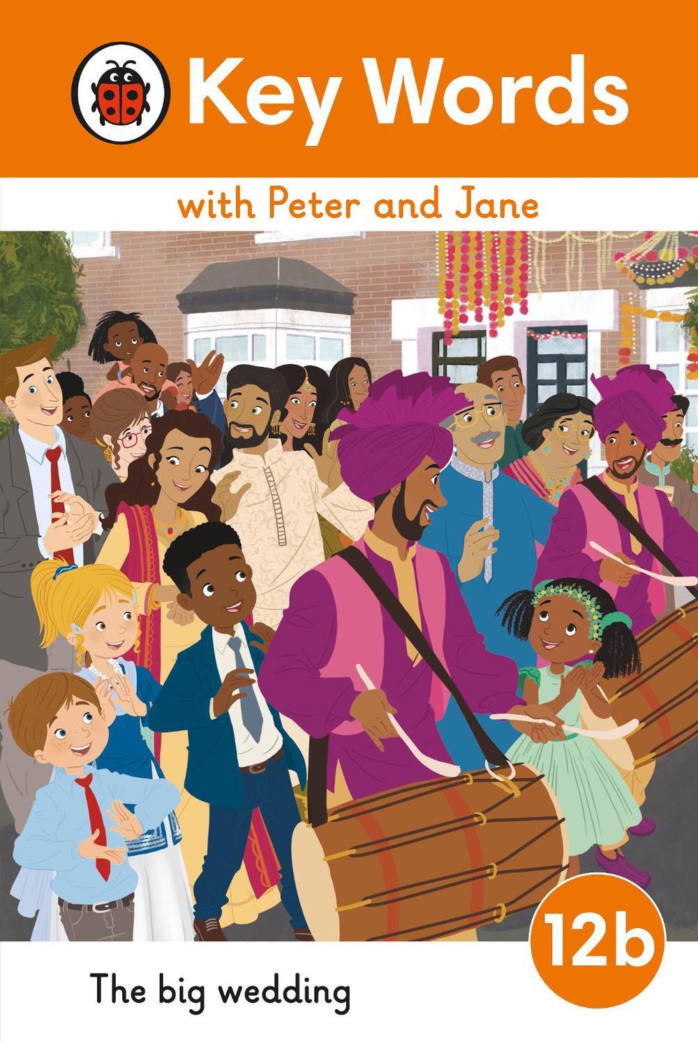 Key Words with Peter and Jane Level 12b – The Big Wedding by Ladybird - ISBN: 9780241511077