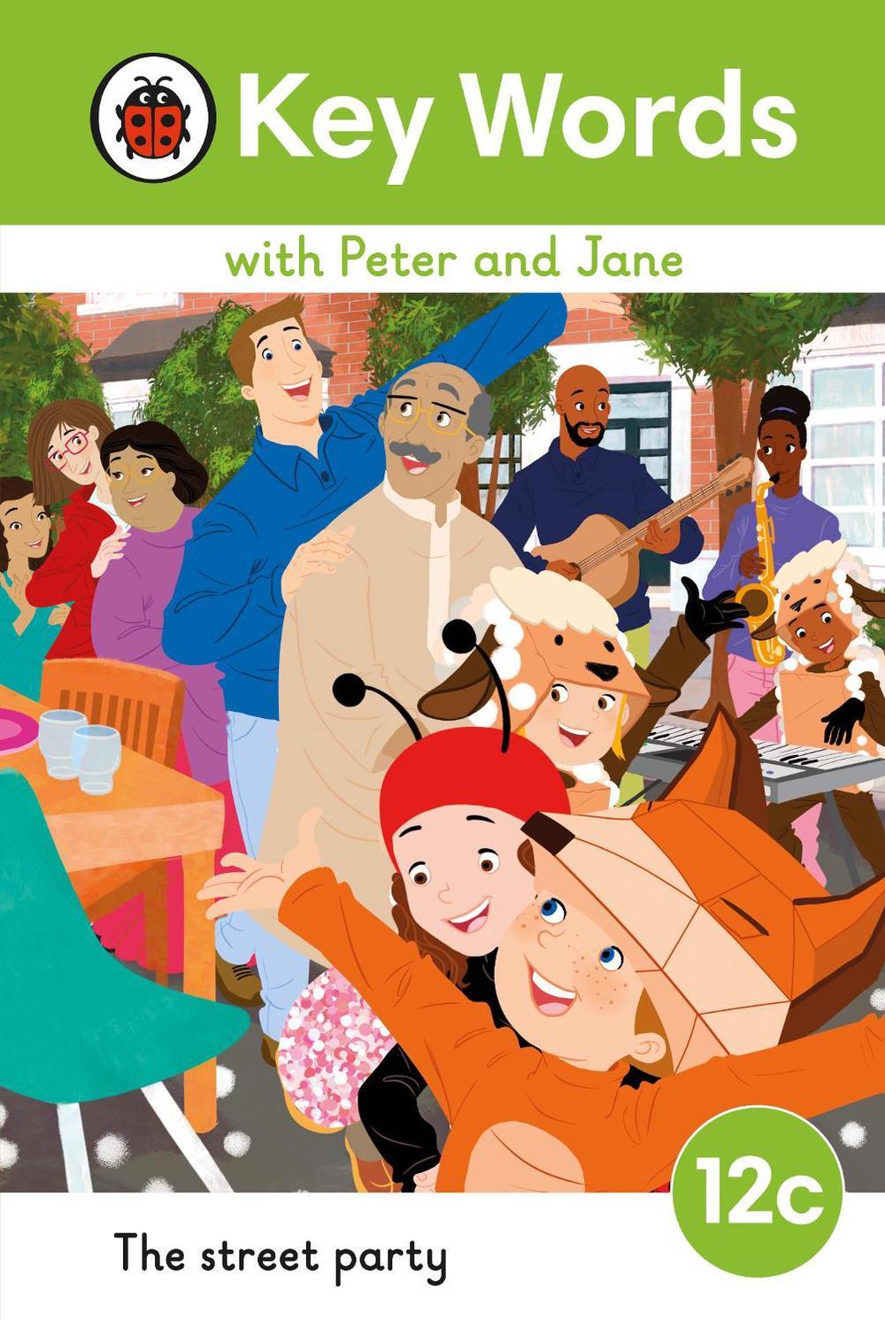 Key Words with Peter and Jane Level 12c – The Street Party by Ladybird - ISBN: 9780241511084