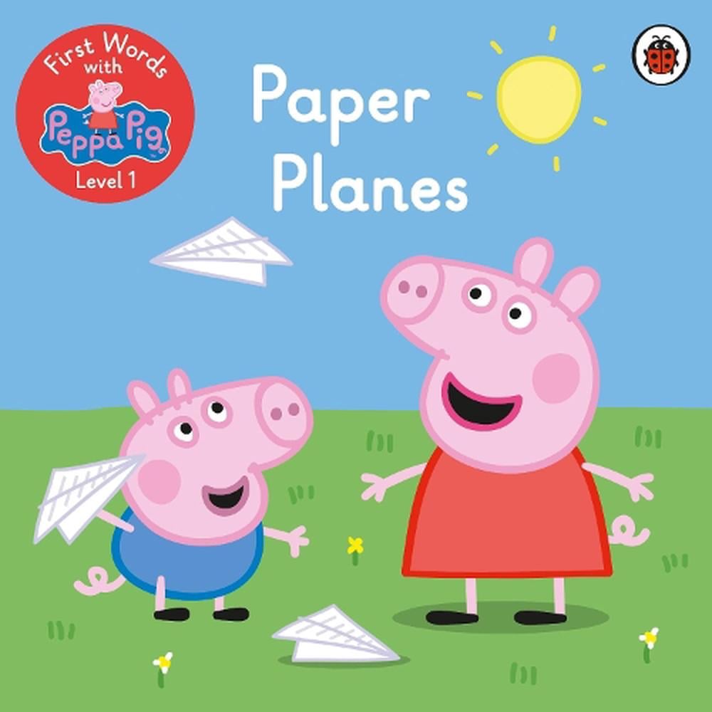 First Words with Peppa Level 1 - Paper Planes by Peppa Pig, Paperback ...