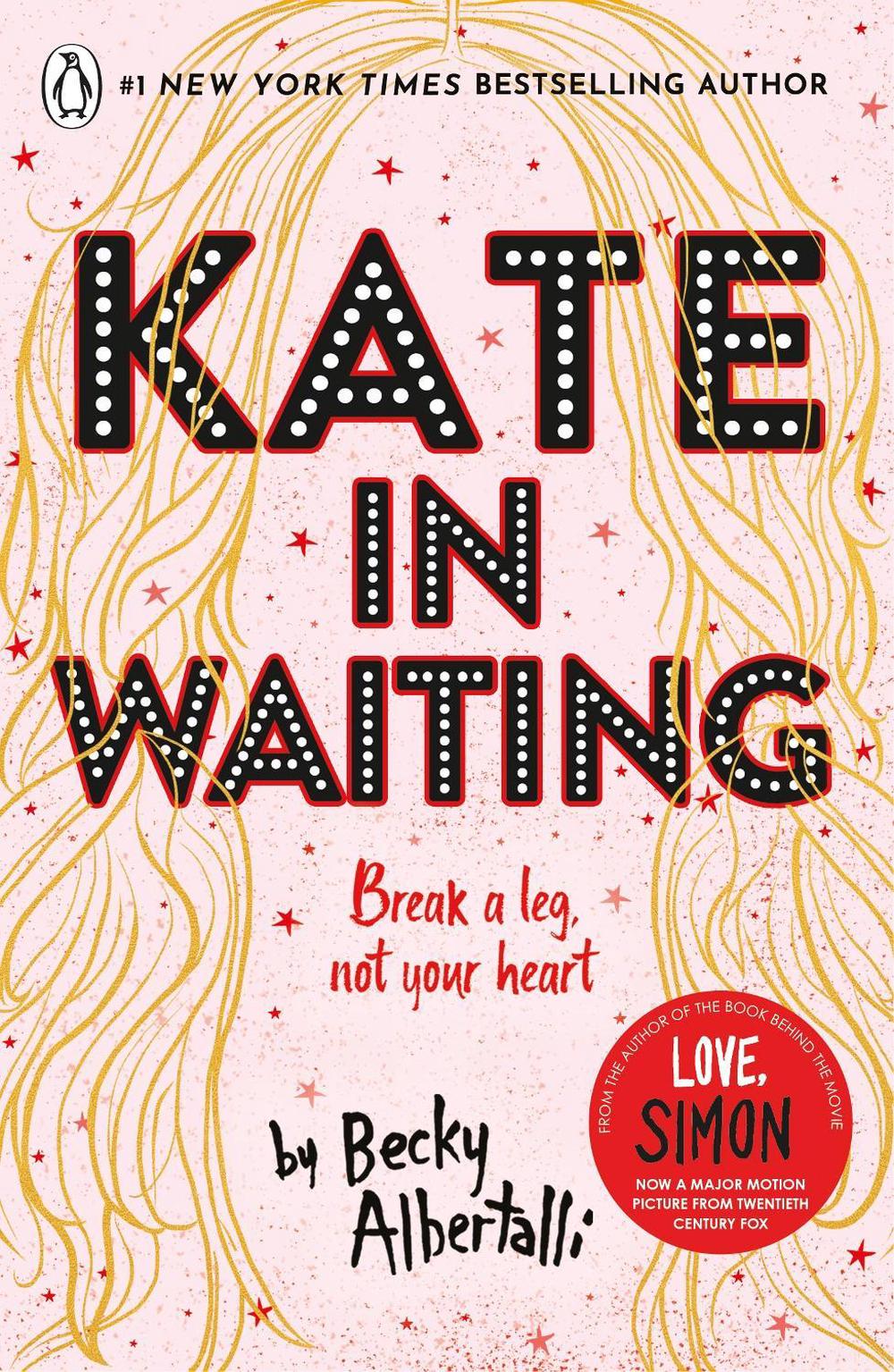 Kate in Waiting by Becky Albertalli - ISBN: 9780241512357