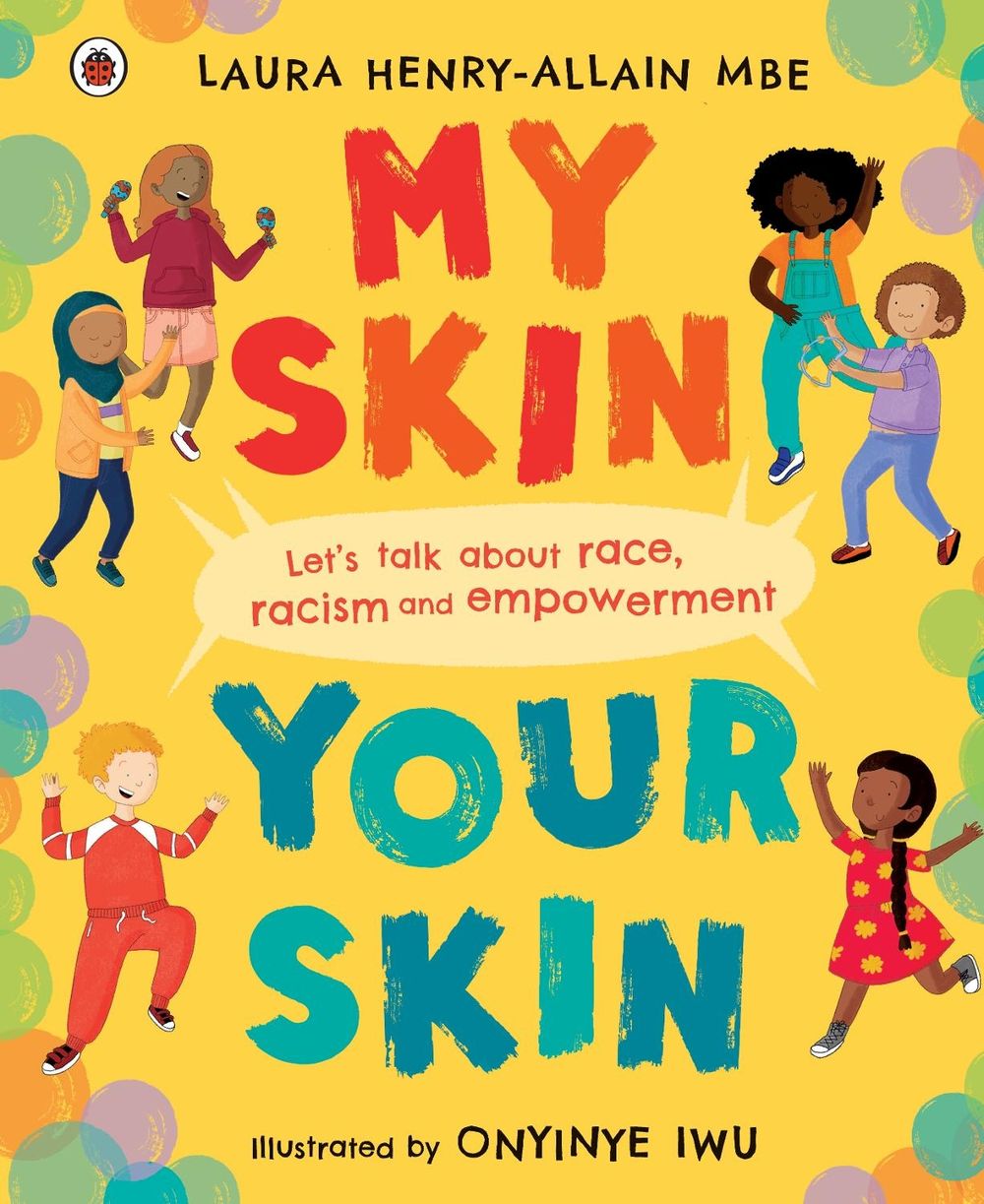 My Skin, Your Skin by Laura Henry-Allain - ISBN: 9780241512739