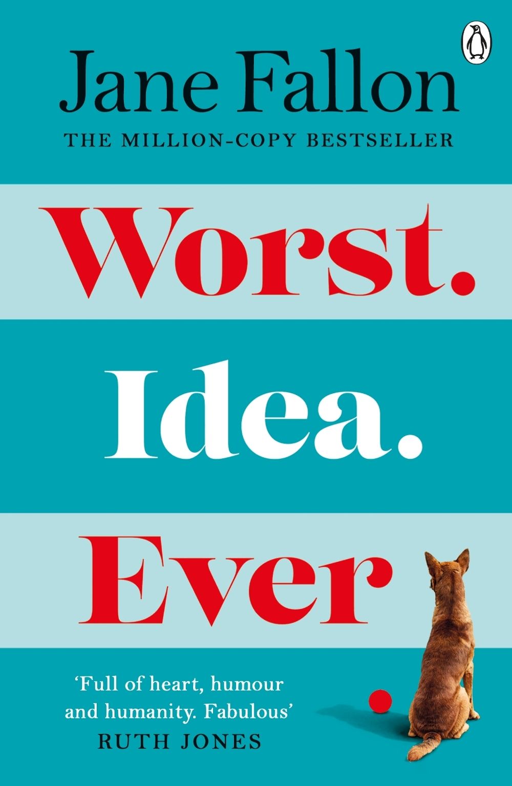 Worst Idea Ever by Jane Fallon - ISBN: 9780241515334