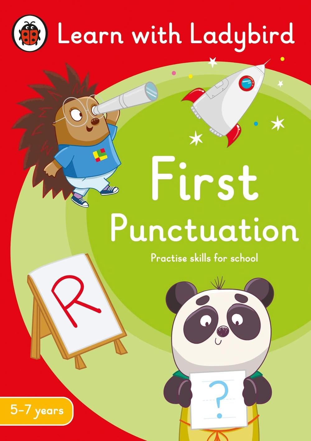 First Punctuation: A Learn with Ladybird Activity Book 5-7 years by Ladybird - ISBN: 9780241515587