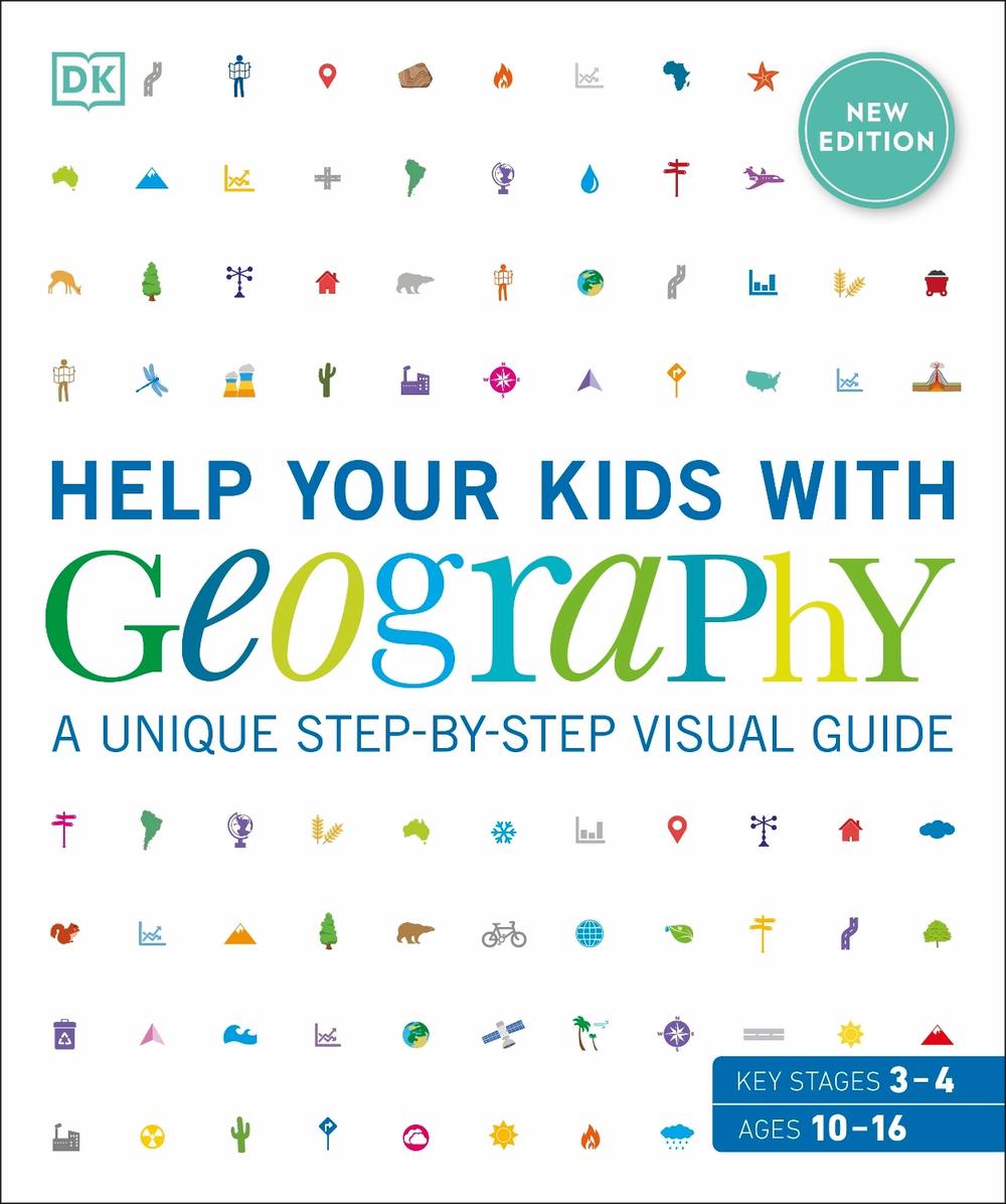 Help Your Kids with Geography, Ages 10-16 (Key Stages 3 & 4) by DK - ISBN: 9780241515624