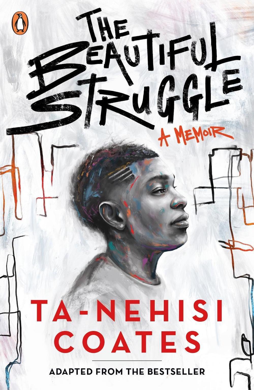 The Beautiful Struggle by Ta-Nehisi Coates - ISBN: 9780241517208