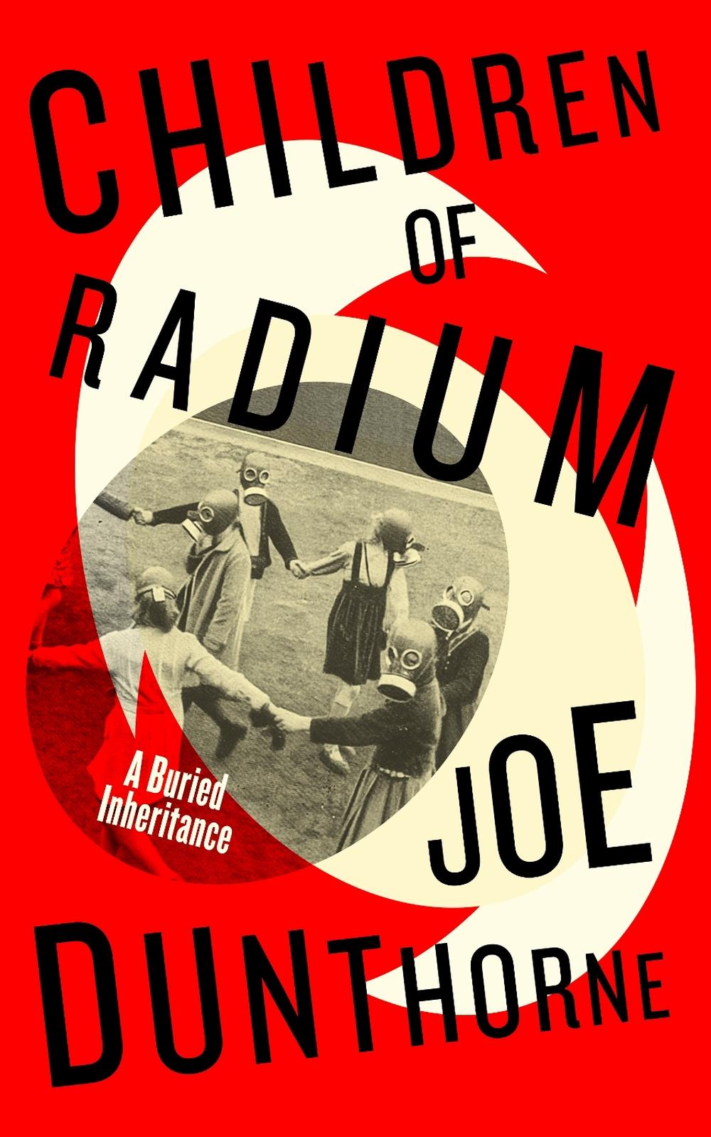 Children of Radium by Joe Dunthorne - ISBN: 9780241517468