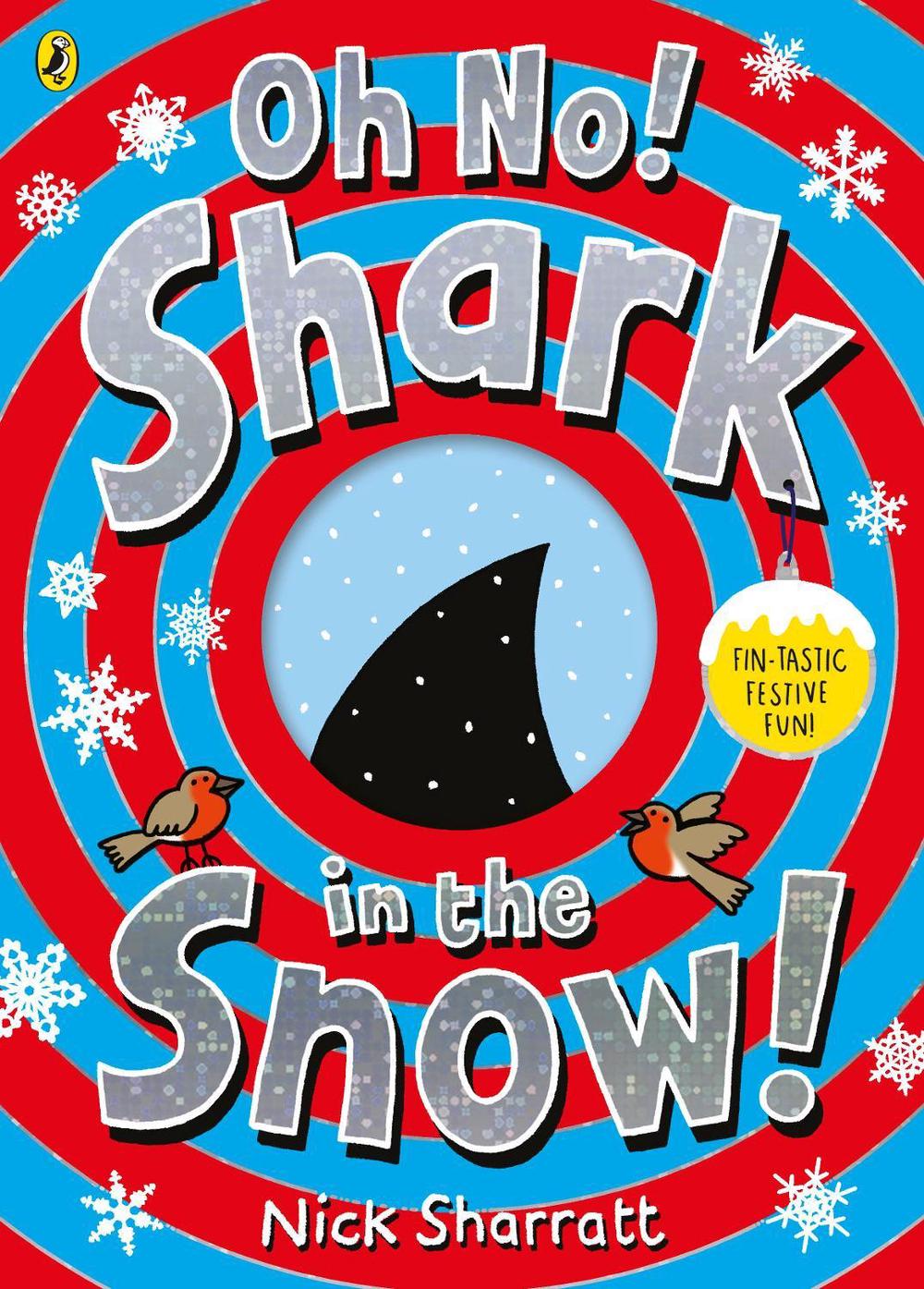 Oh No! Shark in the Snow! by Nick Sharratt - ISBN: 9780241519110