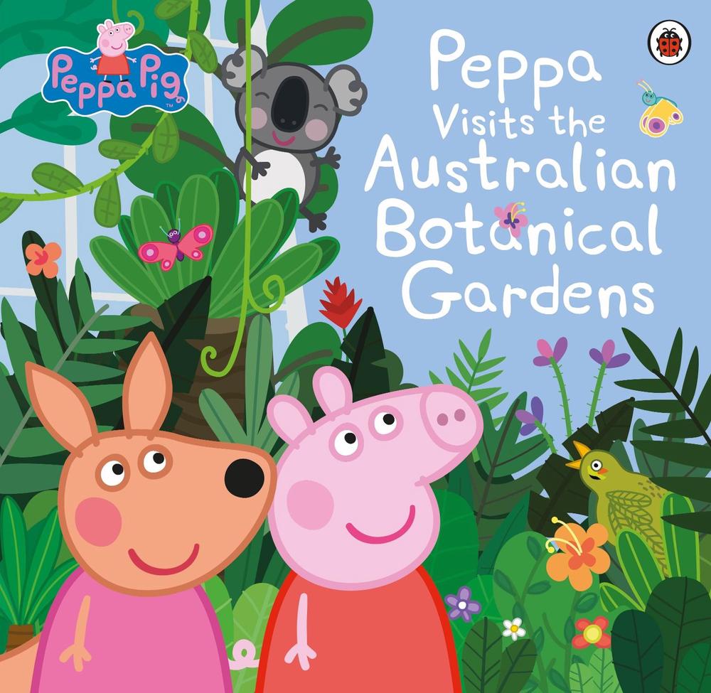 Peppa Visits the Australian Botanical Gardens by Peppa Pig - ISBN: 9780241519233