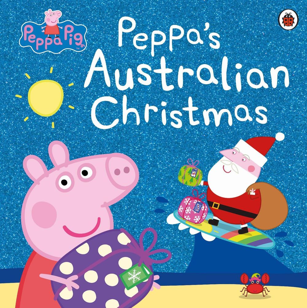 Peppa's Australian Christmas by Peppa Pig - ISBN: 9780241519240
