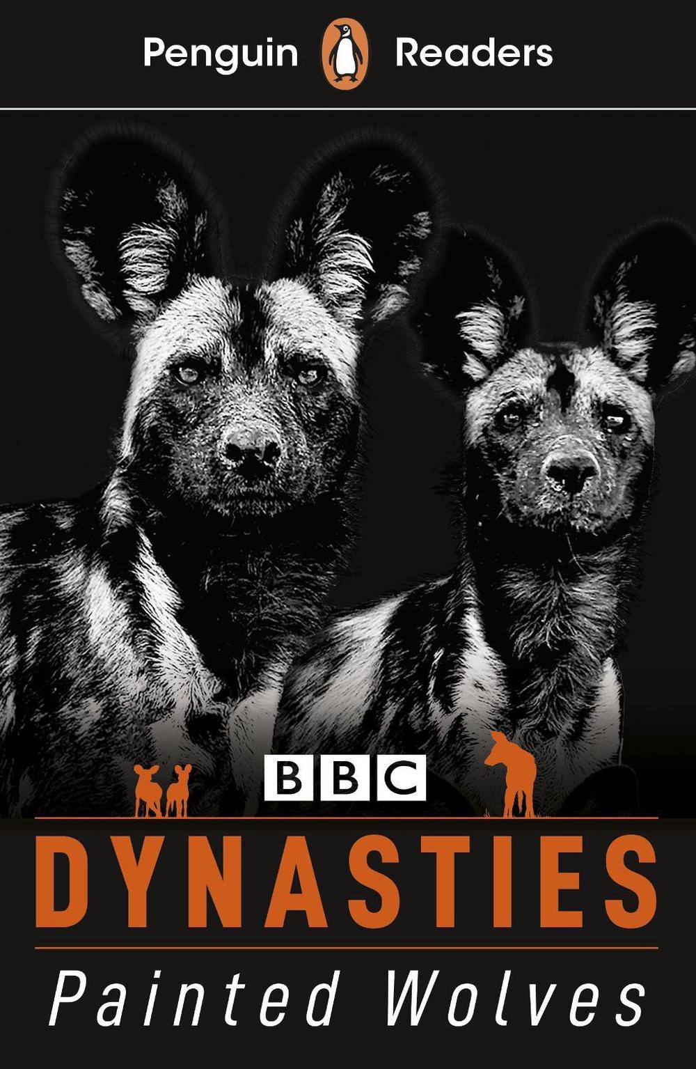 Penguin Readers Level 1: Dynasties: Wolves (ELT Graded Reader) by Stephen Moss - ISBN: 9780241520635