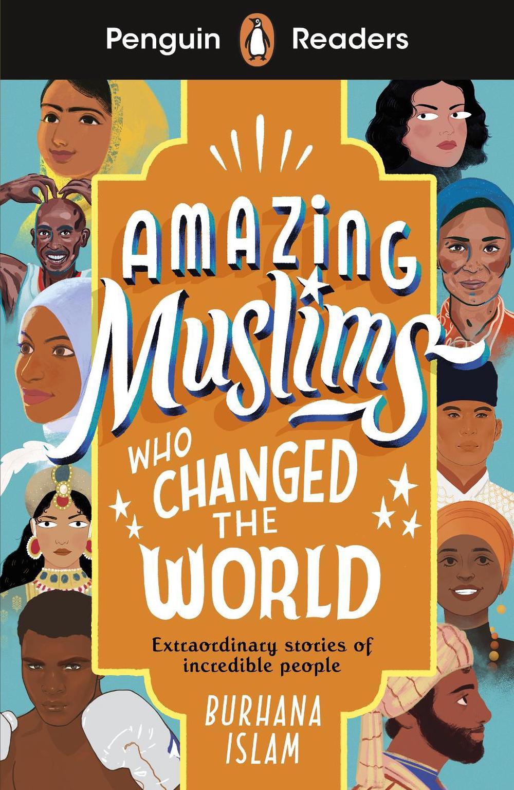 Penguin Readers Level 3: Amazing Muslims Who Changed the World (ELT Graded Reader), 9780241520680