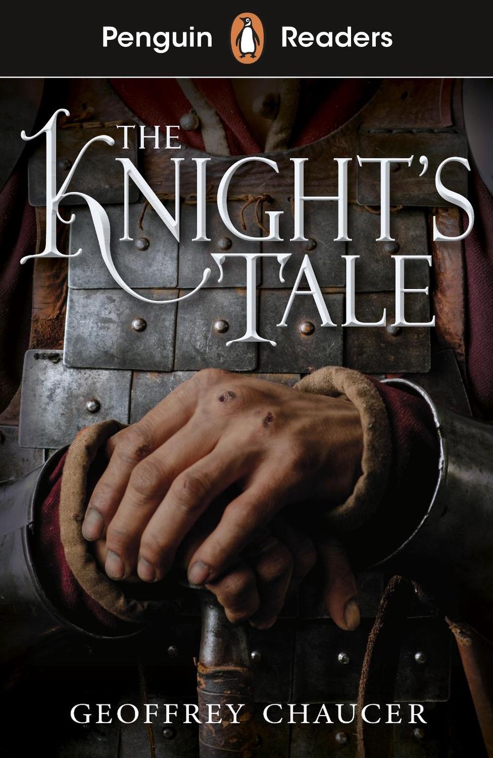 Penguin Readers Starter Level: The Knight's Tale (ELT Graded Reader) by Geoffrey Chaucer - ISBN: 9780241520826